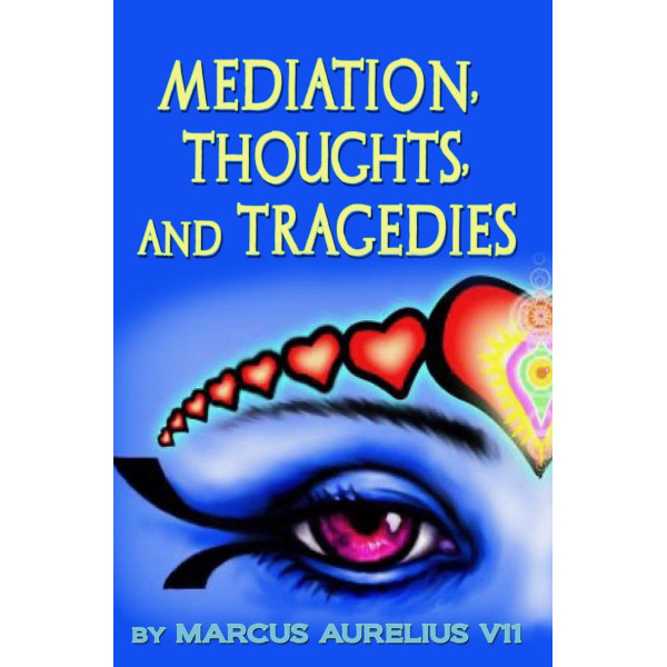 Meditation Thoughts and Tragedies